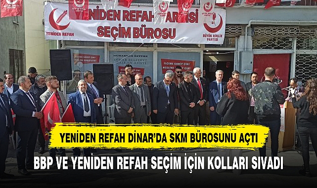 YENİDEN RERAH PARTİSİNDEN ÇOŞKULU AÇILIŞ