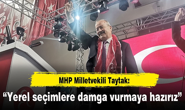"Yerel seçimlere damga vurmaya hazırız"