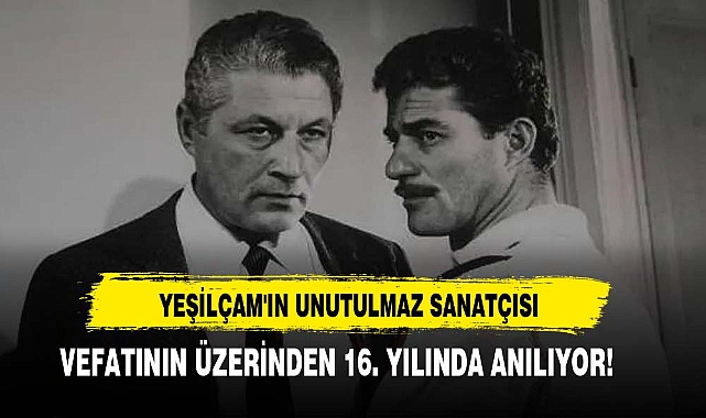 Yeşilçam'ın Unutulmaz Sanatçısı