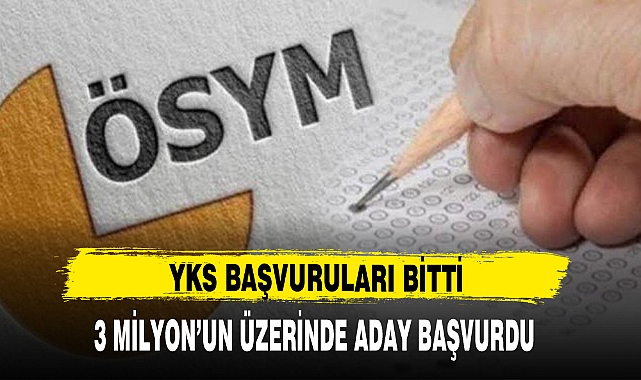 YKS için 3 milyonun üzerinde aday başvurdu
