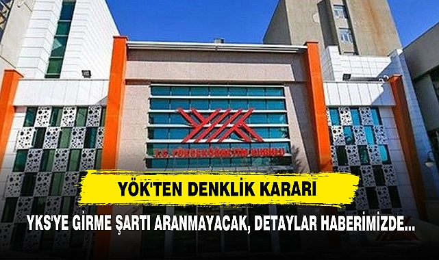 YÖK'ten Denklik Kararı