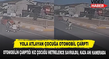 Yola Atlayan Çocuğa Otomobil Çarptı