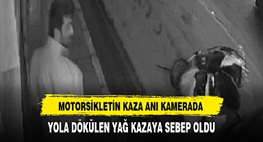 Yola dökülen yağ kazaya sebep oldu: Motosikletlinin sürüklendiği anlar kamerada