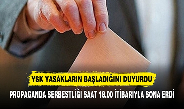 YSK YASAKLARIN BAŞLADIĞINI DUYURDU