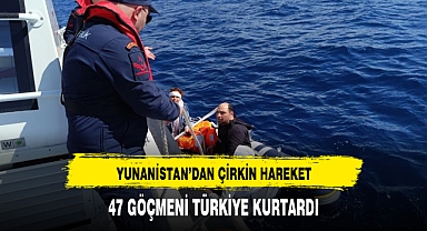 Yunanistan ölüme itti, 47 göçmeni Türkiye kurtardı
