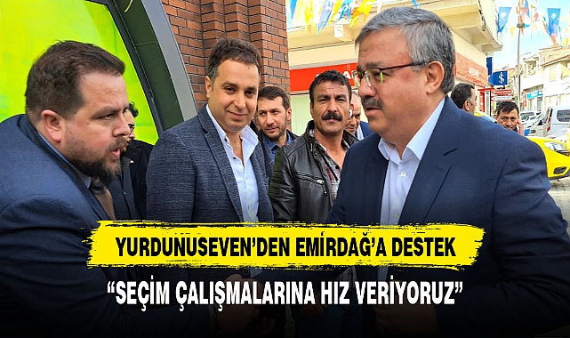 YURDUNUSEVEN EMİRDAĞLILARLA BULUŞTU