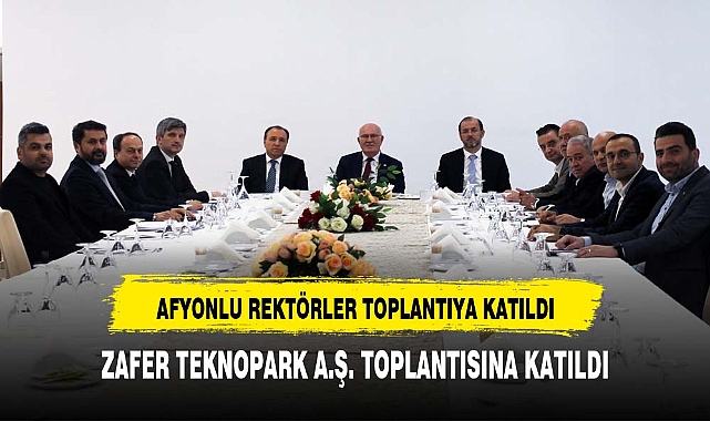 ZAFER TEKNOPARK TOPLANTISI DÜZENLENDİ