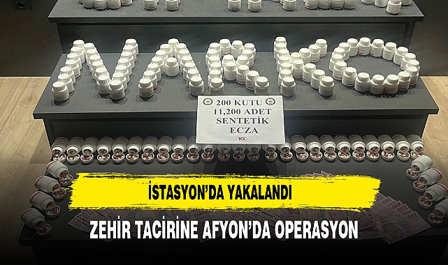 ZEHİR TACİR'İ AFYON'DA YAKALANDI !