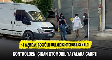 14 yaşındaki çocuğun kullandığı otomobil can aldı