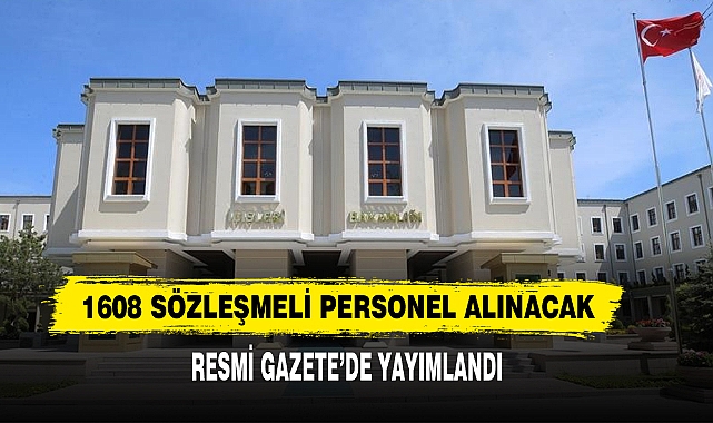 1608 Sözleşmeli Personel Alınacak