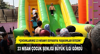23 NİSAN ÇOCUK ŞENLİĞİ BÜYÜK İLGİ GÖRDÜ