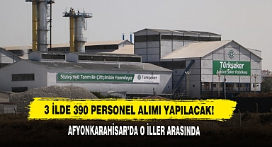 3 İlde 390 Personel Alımı Yapılacak! Afyonkarahisar’da O İller Arasında…