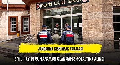 3 yıl 1 ay 15 gün hapis cezası ile aranan şahsı jandarma yakaladı