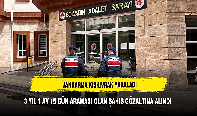 3 yıl 1 ay 15 gün hapis cezası ile aranan şahsı jandarma yakaladı