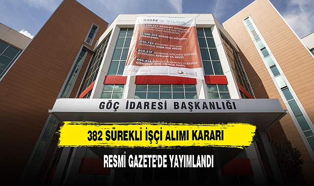 382 Sürekli İşçi Alımı Kararı Resmi Gazete'de Yayımlandı