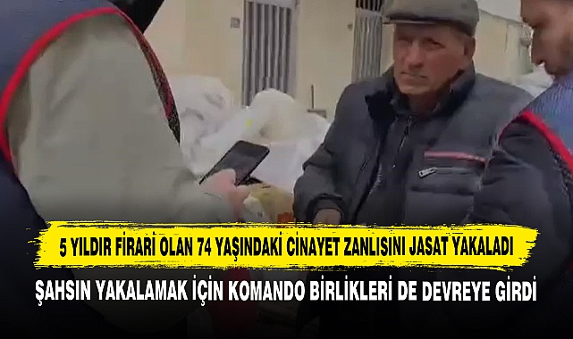 5 Yıldır Firari Olan 74 Yaşındaki Cinayet Zanlısını JASAT Yakaladı