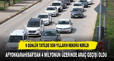 9 Günlük Tatilde Son Yılların Rekoru Kırıldı