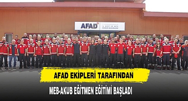 AFAD Ekipleri Tarafından MEB-AKUB Eğitmen Eğitimi Başladı