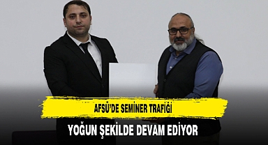 AFSÜ'de Seminer Trafiği Yoğun Şekilde Devam Ediyor
