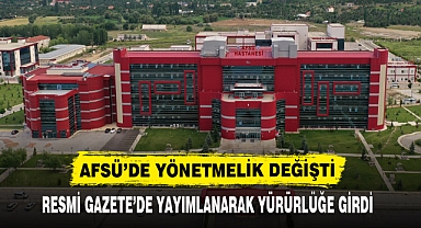 AFSÜ’DE YÖNETMELİK DEĞİŞTİ