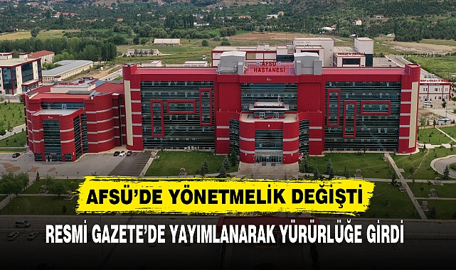 AFSÜ’DE YÖNETMELİK DEĞİŞTİ