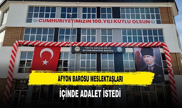 Afyon Barosu Meslektaşları İçinde Adalet İstedi