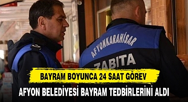 AFYON BELEDİYESİ BAYRAM TEDBİRLERİNİ ALDI