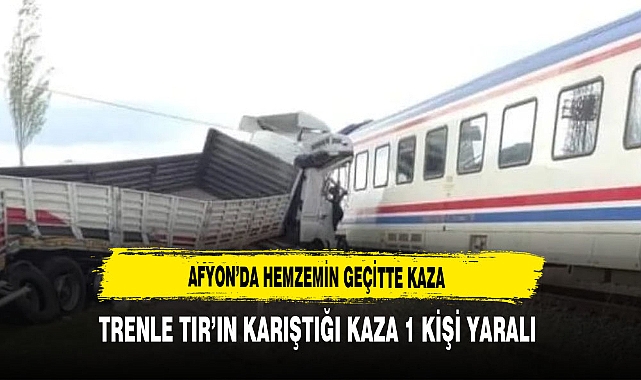 Afyon'da Hemzemin Geçitte Kaza 1 Kişi Yaralandı