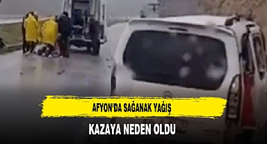Afyon'da Sağanak Yağış Birçok Noktada Kazaya Neden Oldu