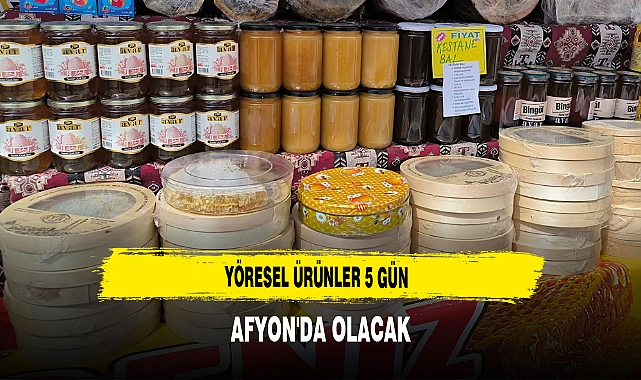 Afyon'da Yöresel Lezzetler Tanıtılacak