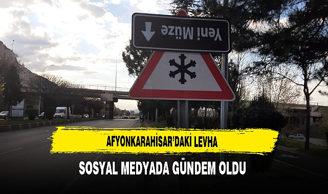 Afyon'daki Levha Sosyal Medyada Gündem Oldu