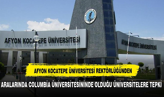 AFYON KOCATEPE ÜNİVERSİTESİ REKTÖRLÜĞÜNDEN TEPKİ