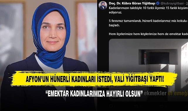 Afyon’un Hünerli Kadınları İstedi, Vali Yiğitbaşı Yaptı!