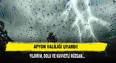 Afyon Valiliği Uyardı!