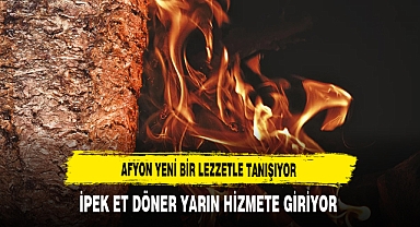 Afyon Yeni Bir Lezzetle Tanışıyor İpek Et Döner Yarın Hizmete Giriyor