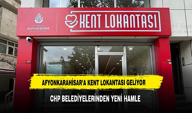 AFYONKARAHİSAR'A KENT LOKANTASI GELİYOR