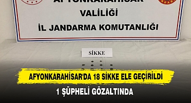 Afyonkarahisar'da 18 Sikke Ele Geçirildi