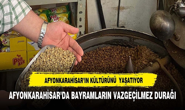 AFYONKARAHİSAR’DA BAYRAMLARIN VAZGEÇİLMEZ DURAĞI