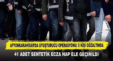 Afyonkarahisar'da Uyuşturucu Operasyonu: 5 Kişi Gözaltında