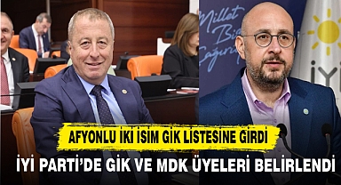 Afyonlu iki isim İYİ Parti'de GİK Listesi'ne Girdi