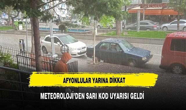 AFYONLULAR DİKKAT YOĞUN YAĞIŞ GELİYOR