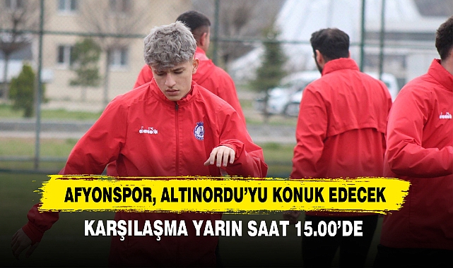 Afyonspor, Altınordu’yu Konuk Edecek