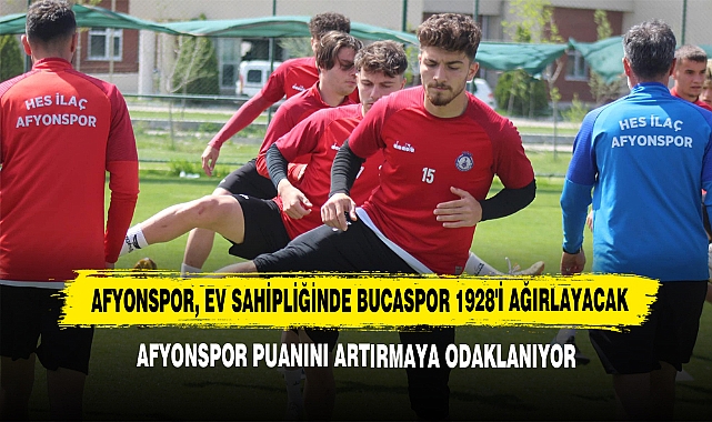 Afyonspor, Ev Sahipliğinde Bucaspor 1928'i Ağırlayacak