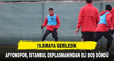 AFYONSPOR, İSTANBUL DEPLASMANINDAN ELİ BOŞ DÖNDÜ
