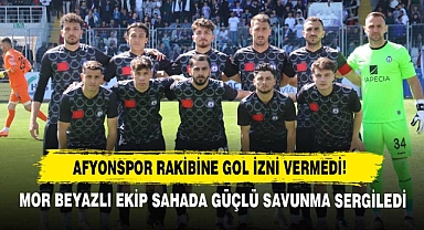 Afyonspor Rakibine Gol İzni Vermedi! Mor Beyazlı Ekip Sahada Güçlü Savunma Sergiledi