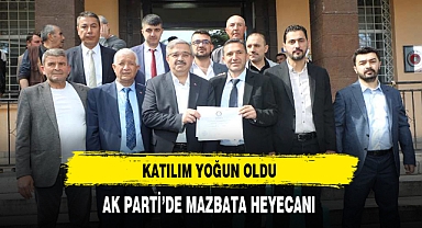 AK PARTİ'DE MAZBATA HEYECANI