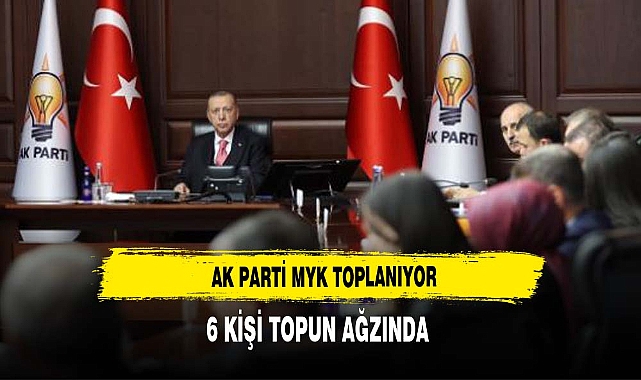 AK Parti'de seçim sonrası ilk MYK yarın toplanıyor! 6 isim topun ağzında