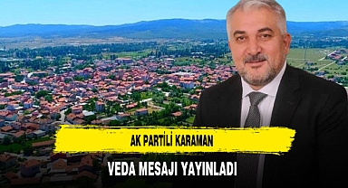 AK Partili Karaman Veda Mesajı Yayınladı