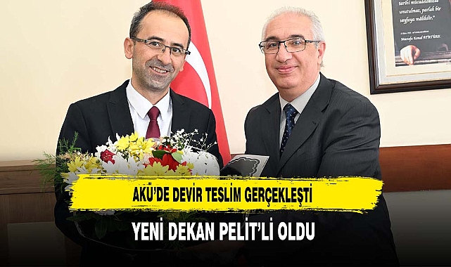 AKÜ'de Devir Teslim Gerçekleşti
