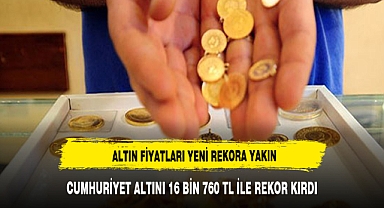 Altın fiyatları yeni rekora yakın
